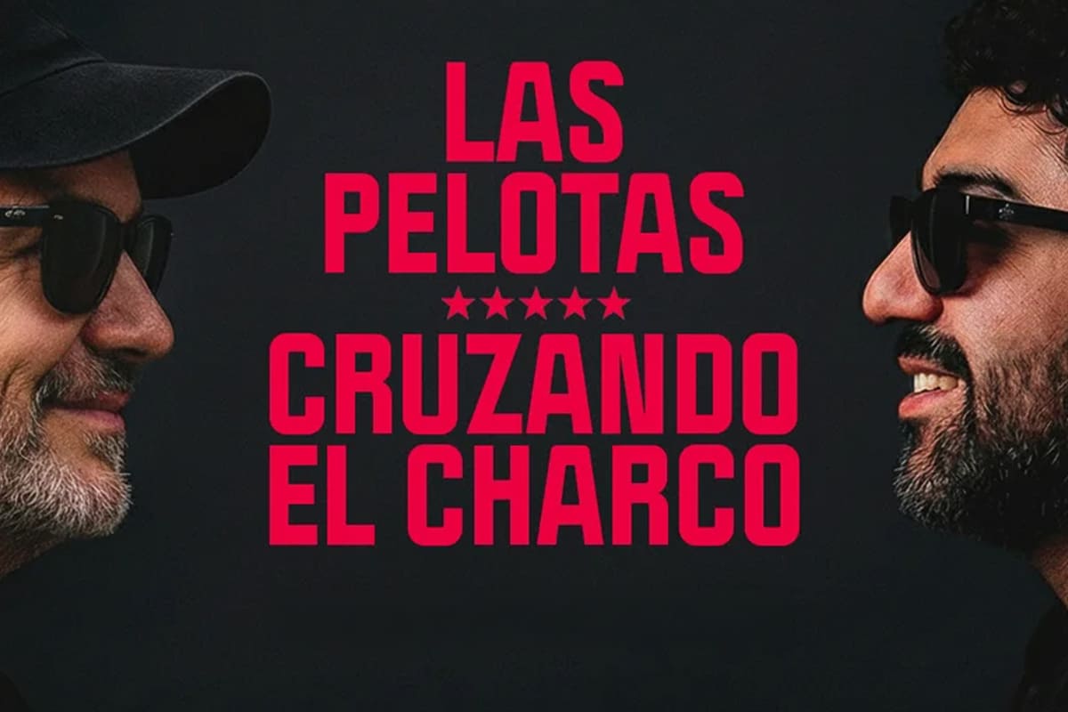 Las Pelotas + Cruzando el Charco